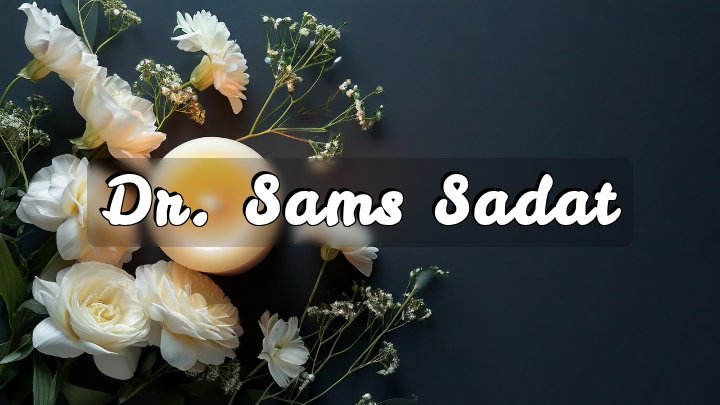 Dr. Sams Sadat